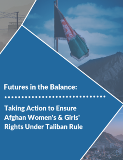 Futures in the Balance: Taking Action to Ensure Afghan Women's and Girls' Rights Under Taliban Rule