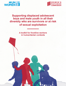 Supporting Displaced Adolescent Boys and Male Youth in All Their Diversity Who Are Survivors Or At Risk of Sexual Exploitation: A Toolkit for Frontline Workers in Humanitarian Contexts